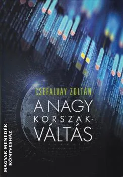A nagy korszakváltás