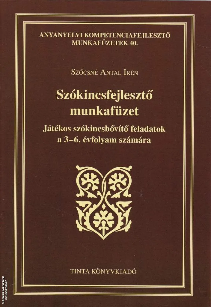 Szókincsfejlesztő munkafüzet - 3-6. évfolyam