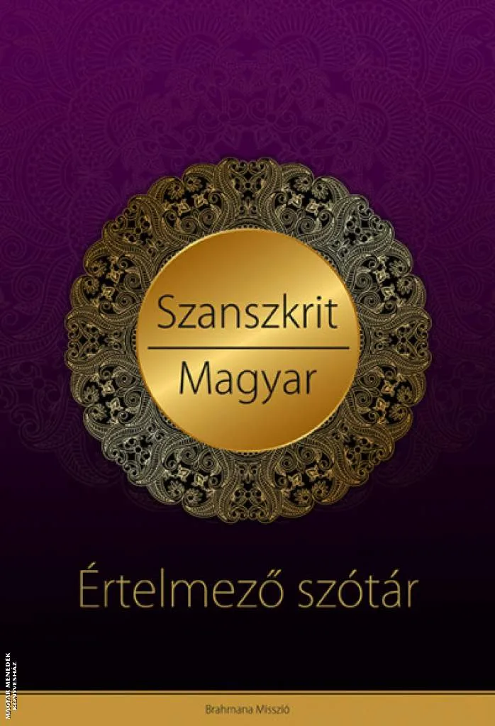 Szanszkrit-Magyar értelmező szótár