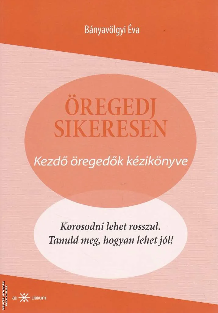 Öregedj sikeresen