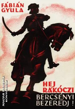 Hej, Rákóczi, Bercsényi, Bezerédj!