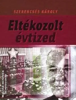 Eltékozolt évtized