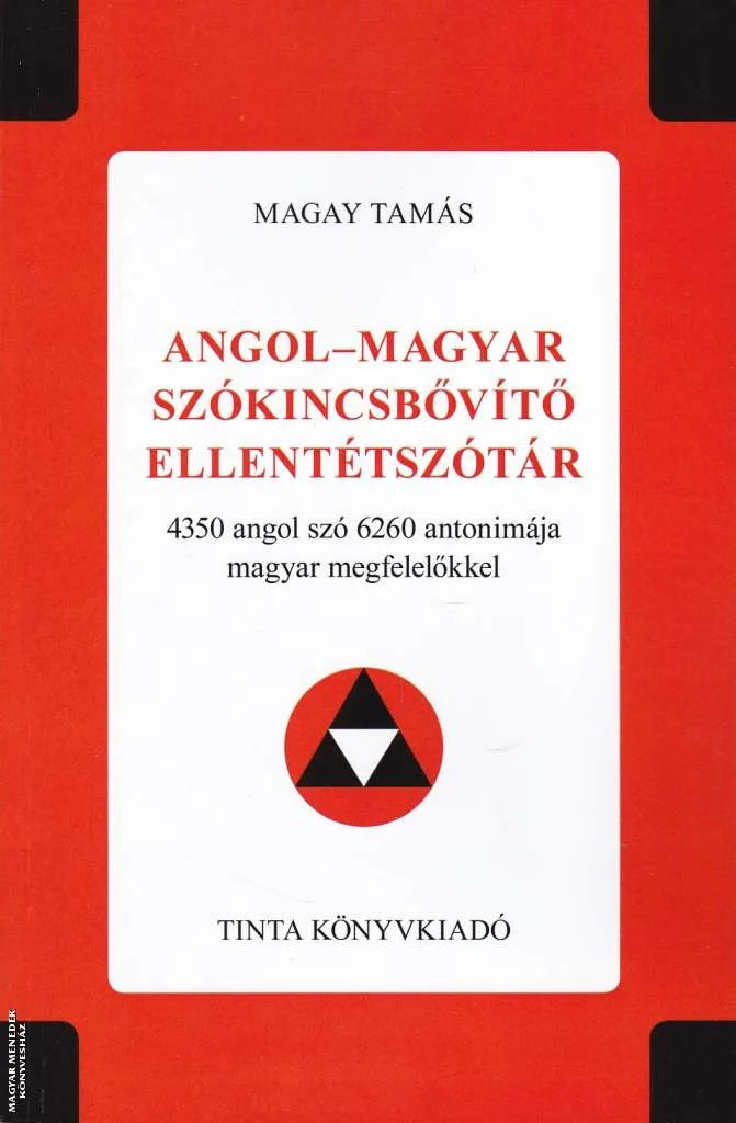 Angol-Magyar szókincsbővítő ellentétszótár
