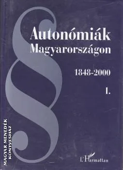 Autonómiák Magyarországon I-II-III.