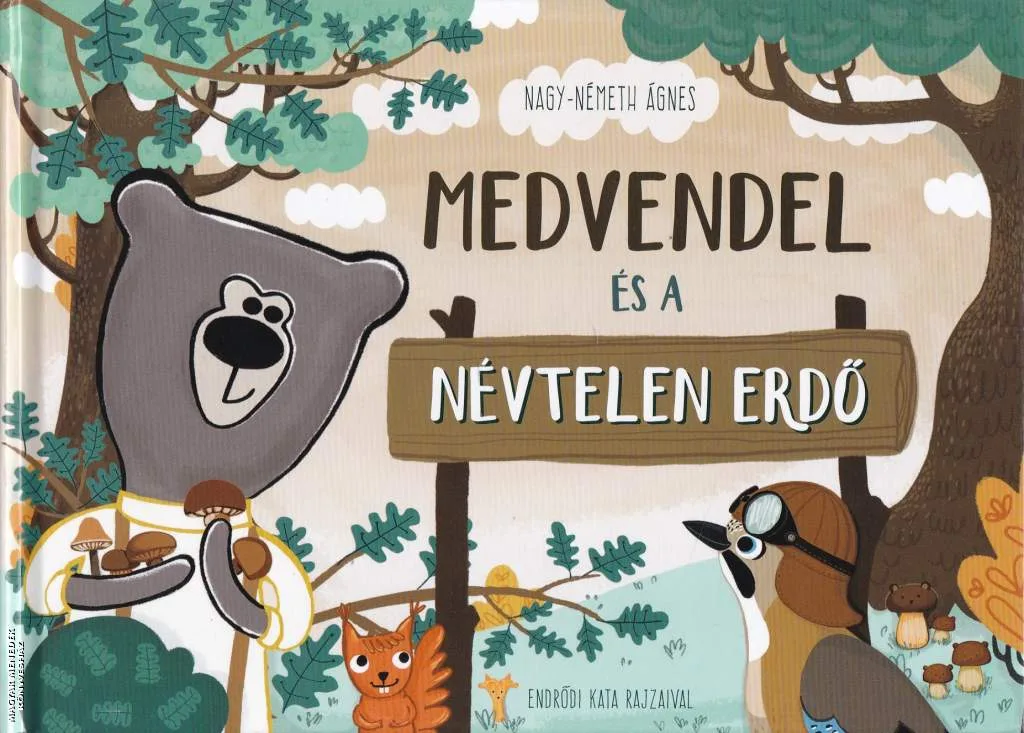 Medvendel és a Névtelen Erdő