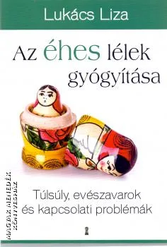 Az éhes lélek gyógyítása