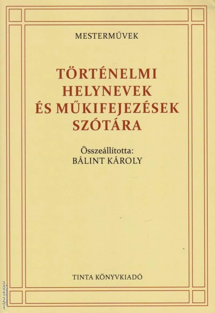 Történelmi helynevek és műkifejezések szótára