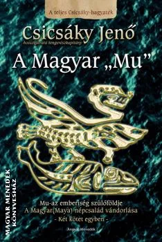 A Magyar MU - A teljes Csicsáky-hagyaték