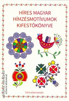 Híres magyar hímzésmotívumok kifestőkönyve