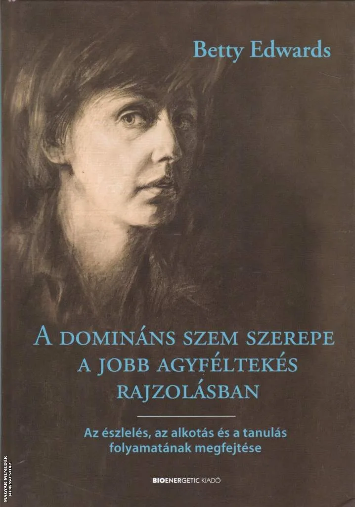 A domináns szem szerepe a jobb agyféltekés rajzolásban