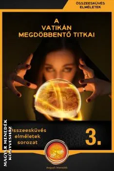 A Vatikán megdöbbentő titkai