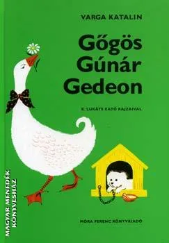 Gőgös Gúnár Gedeon