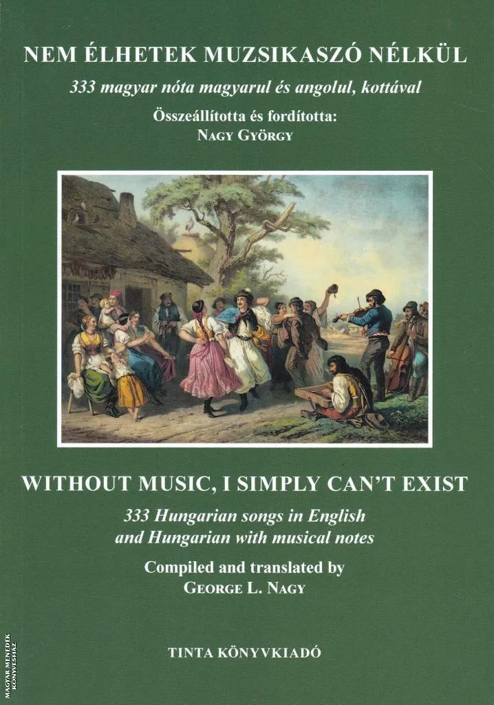 Nem élhetek muzsikaszó nélkül - Without music, I simply can't exist