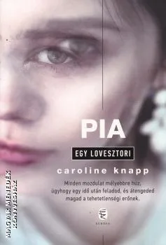 Pia  - egy lovesztori