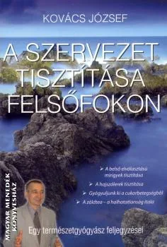 A szervezet tisztítása felsőfokon