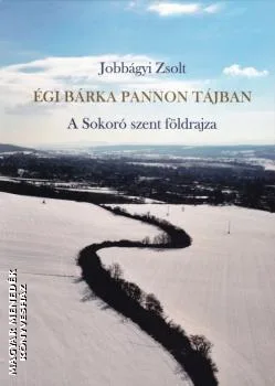 Égi bárka Pannon tájban