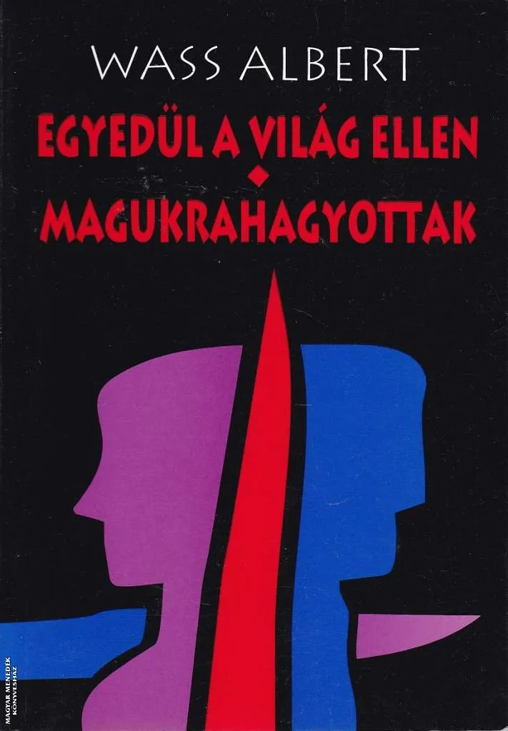 Egyedül a világ ellen - Magukrahagyottak ANTIKVÁR