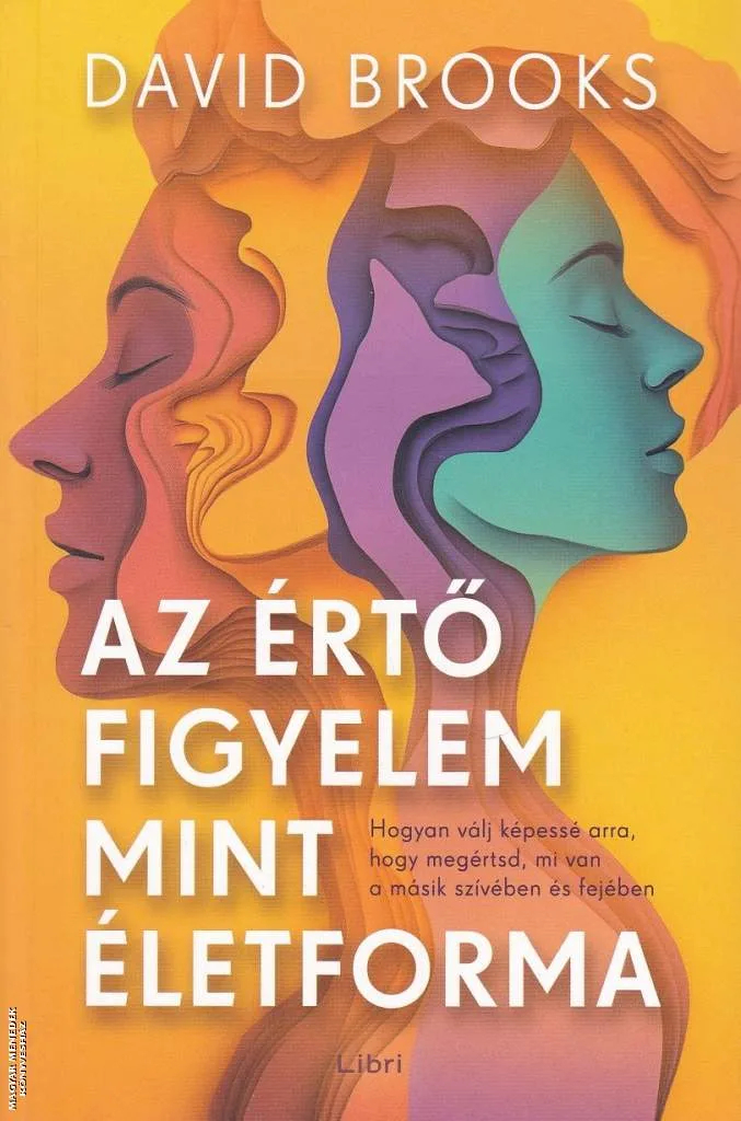 Az értő figyelem mint életforma