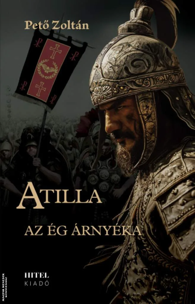 Atilla I. Az ég árnyéka