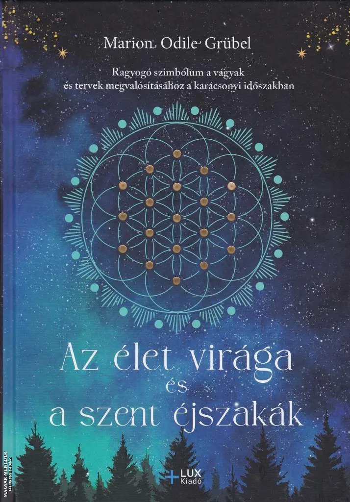 Az élet virága és a szent éjszakák