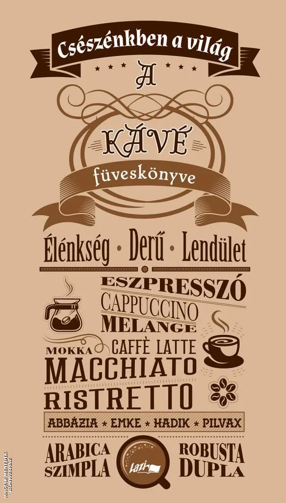 A kávé füveskönyve - Csészénkben a világ