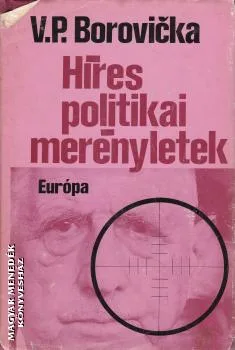 Híres politikai merényletek - ANTIKVÁR