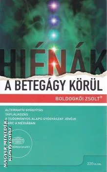 Hiénák a betegágy körül