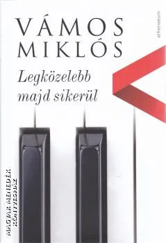 Legközelebb majd sikerül