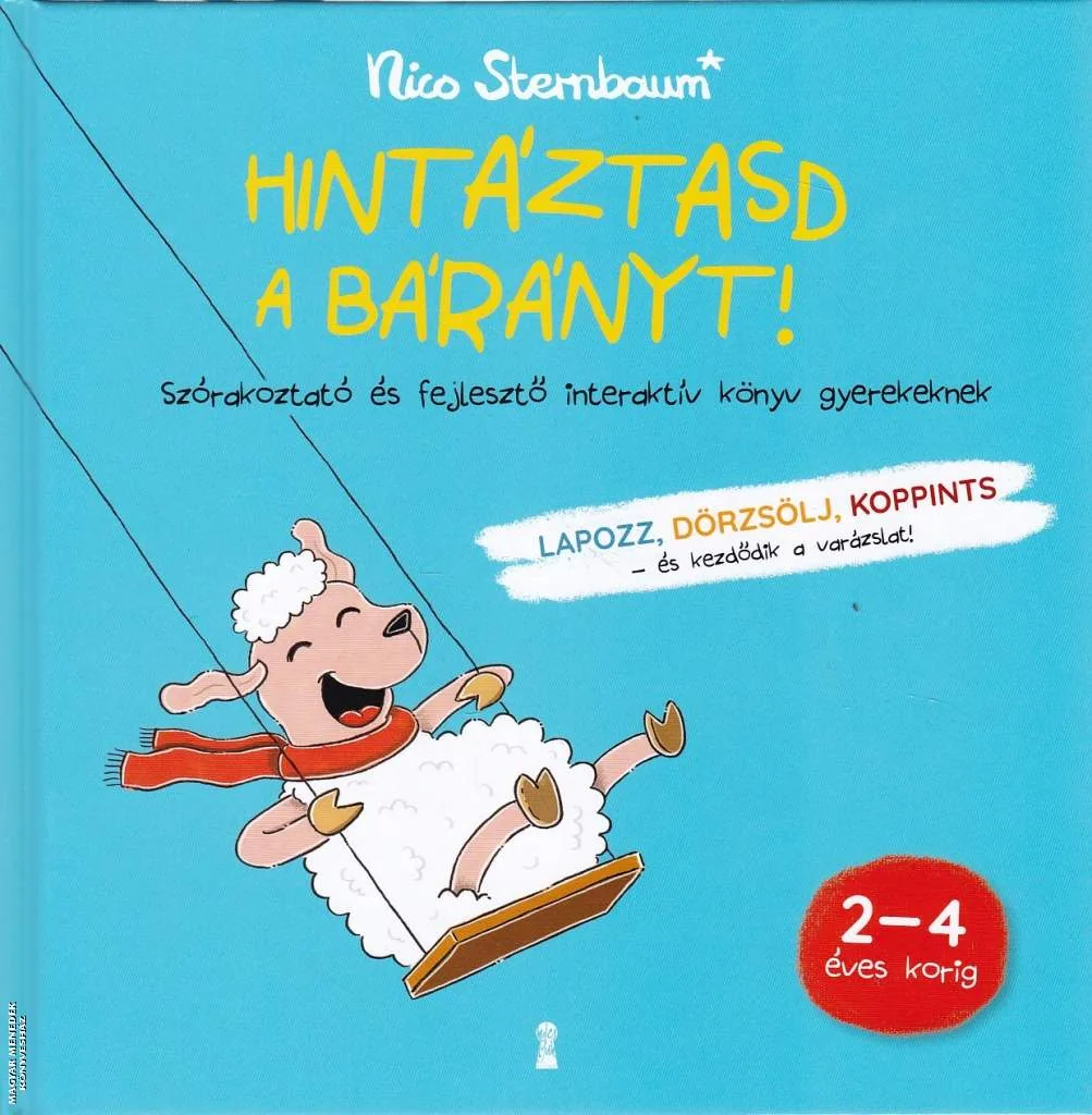 Hintáztasd a bárányt!