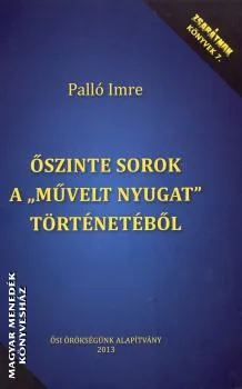 Őszinte sorok a művelt nyugat történetéből