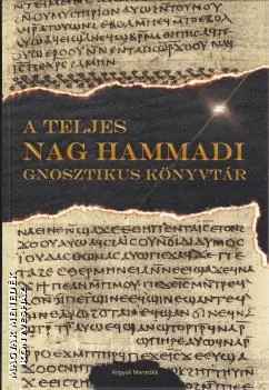 A teljes Nag Hammadi Gnosztikus Könyvtár