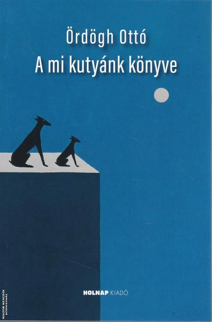 A mi kutyánk könyve