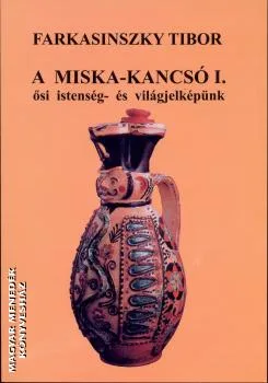 A Miska-kancsó I.