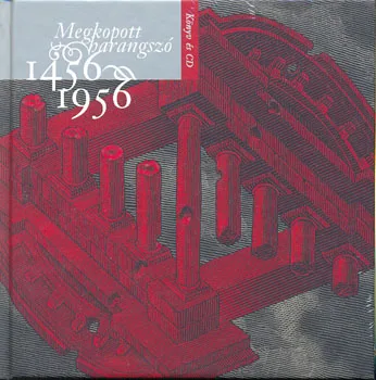 Megkopott harangszó 1456-1956