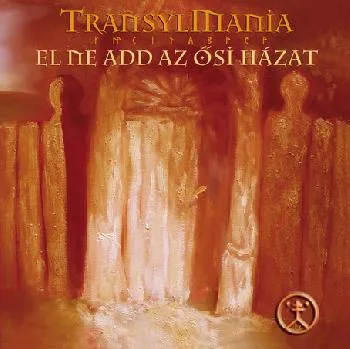 El ne add az ősi házat CD