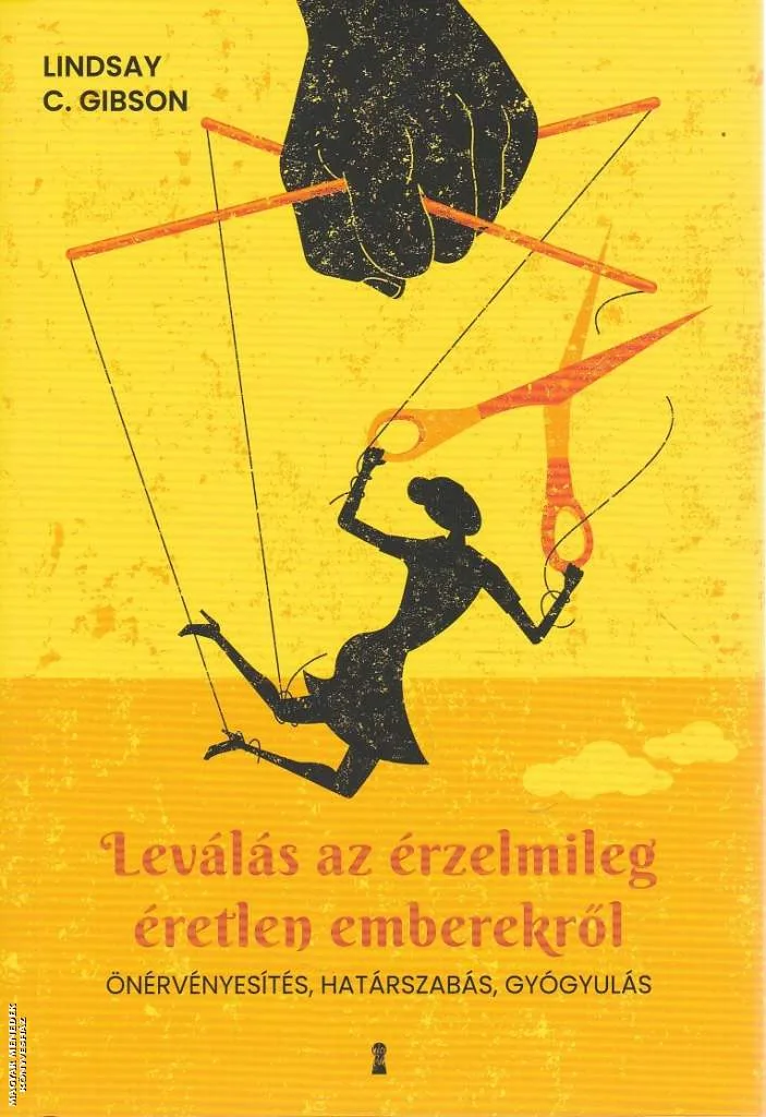 Leválás az érzelmileg éretlen emberekről