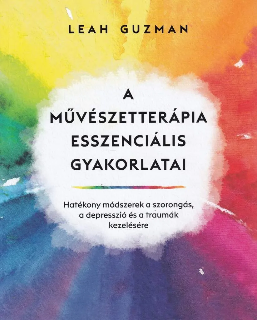 A művészetterápia esszenciális gyakorlatai