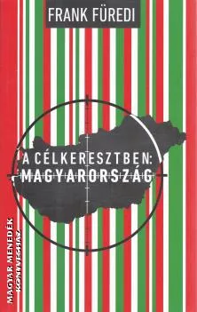A célkeresztben: Magyarország
