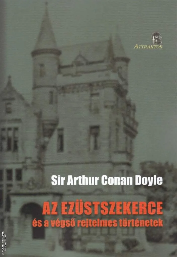Az ezüstszekerce és a végső rejtelmes történetek