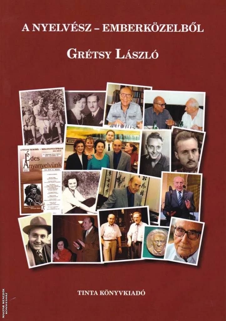 A nyelvész - emberközelből - Grétsy László