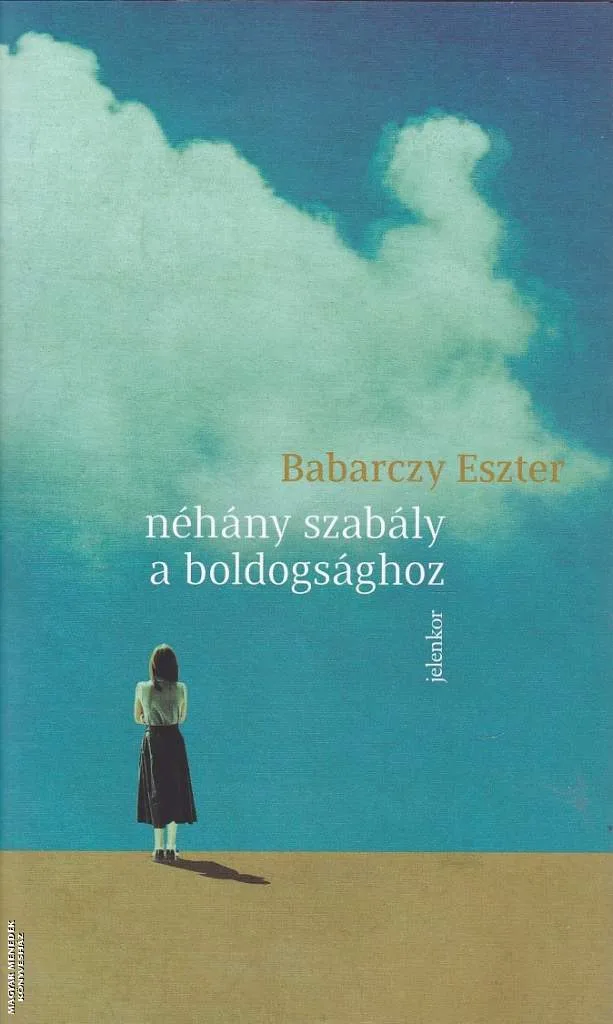 Néhány szabály a boldogsághoz
