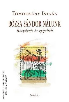 Rózsa Sándor nálunk