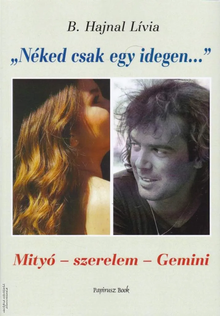 Néked csak egy idegen...