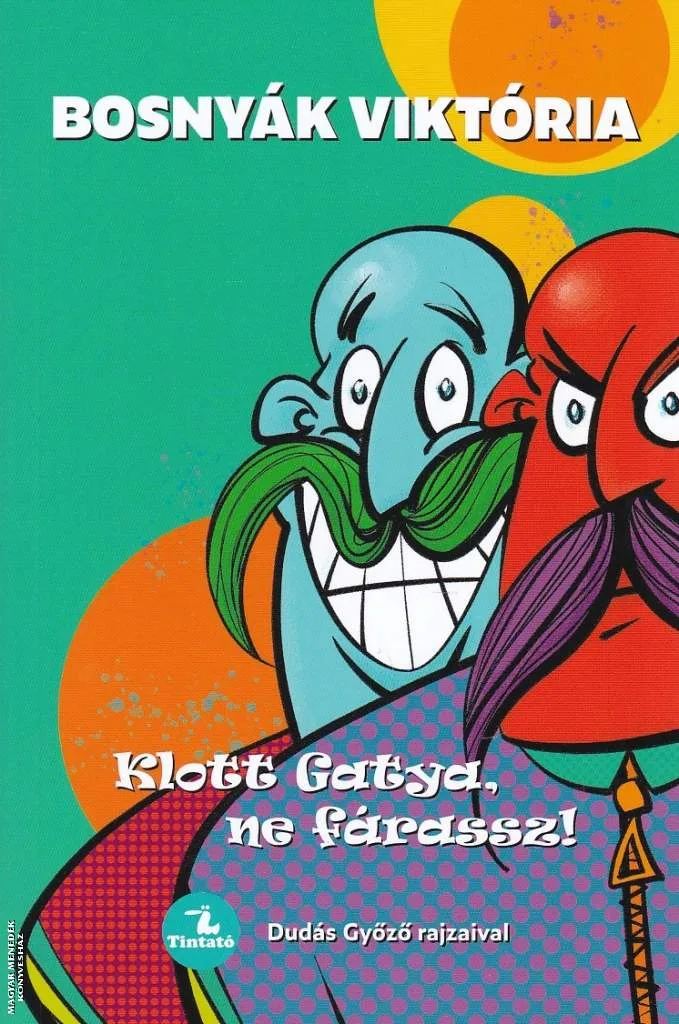 Klott Gatya, ne fárassz!
