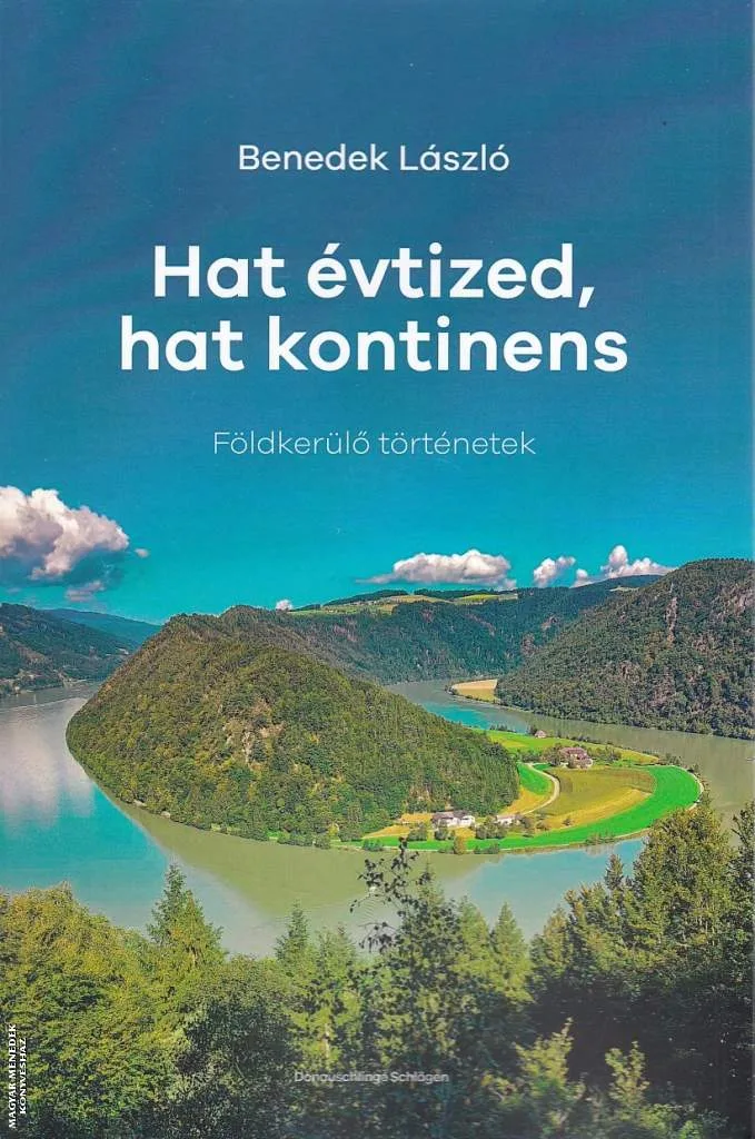 Hat évtized, hat kontinens