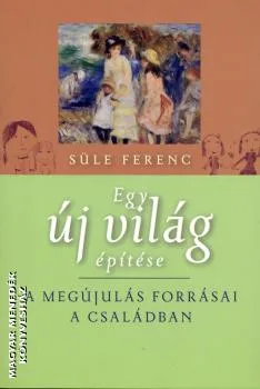 Egy új világ építése