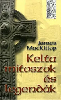 Kelta mítoszok és legendák