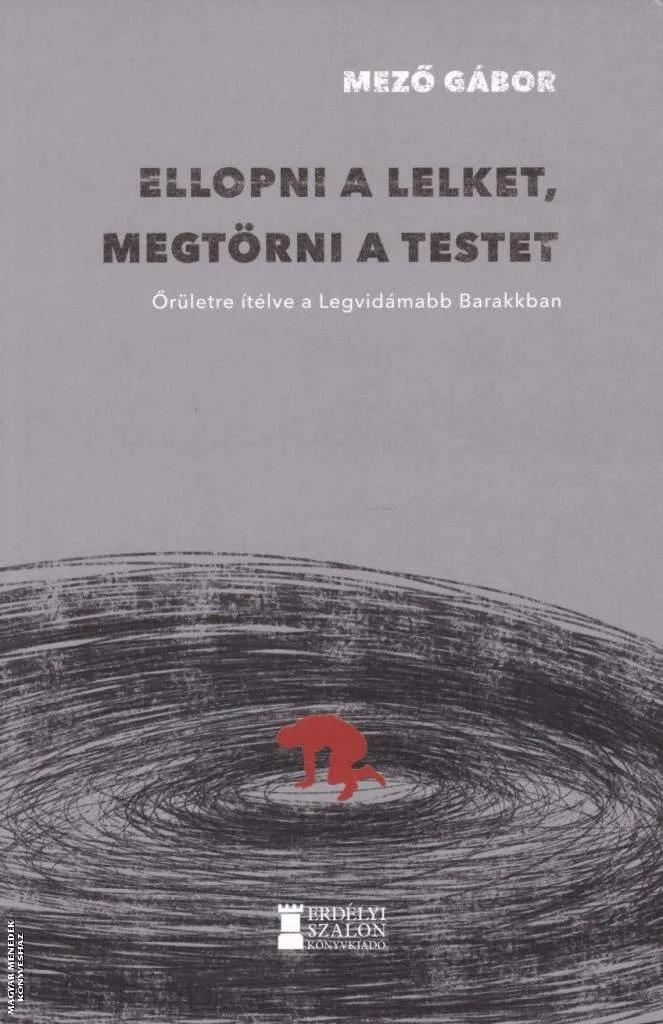 Ellopni a lelket, megtörni a testet