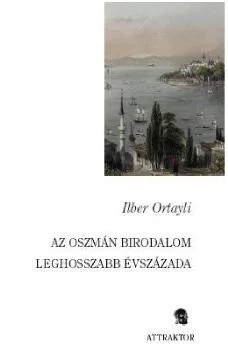 Az oszmán birodalom leghosszabb évszázada