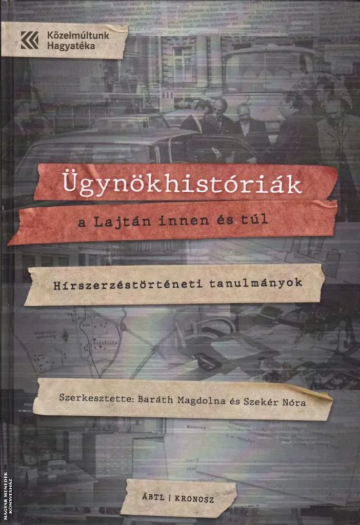 Ügynökhistóriák a Lajtán innen és túl